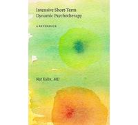Intensive Short-Term Dynamic Psychotherapy: A Reference