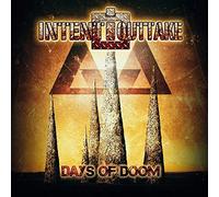 Intent:Outtake - Days Of Doom