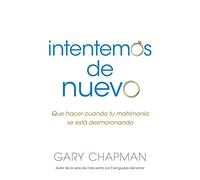 Intentemos de nuevo /Let's Try Again: Qué hacer cuando tu matrimonio se está desmoronando