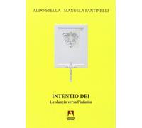Intentio Dei. Lo slancio verso l'infinito