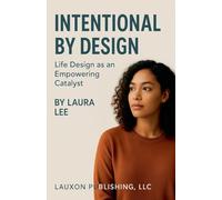 Intentional by Design