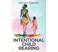 Intentional Child Rearing