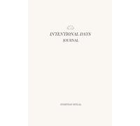 Intentional Days To-Do List Journal: A Daily Planner for Mindful Living and Purposeful Productivity