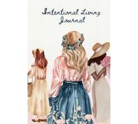Intentional Living Journal FULL COLOR: Guided Gratitude Self Care Notebook Give Thanks Find Joy Women of Faith