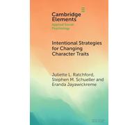 Intentional Strategies for Changing Character Traits
