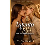 Intento de pija con poco presupuesto: Deseo, clase y orgullo entre mujeres