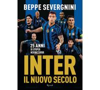 Inter. Il nuovo secolo. 25 anni di epopea neroazzurra - 2024 - Ri