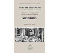 Inter mirifica. Concilli Vaticani II Synopsis. Decretum de instrumentis communicationis socialis