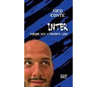Inter: passione (mia) & tormento (loro)