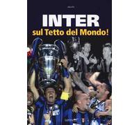 Inter sul tetto del mondo!
