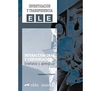 Interacción oral y conversación. Enseñanza y aprendizaje