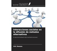 Interacciones sociales en la difusión de métodos alternativos: El caso de la difusión de los extractos acuosos