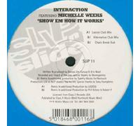 Interaction & Michelle Weeks / Show Em How It Works