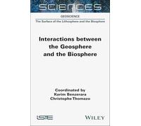 Interactions Between the Geosphere and the Biosphere