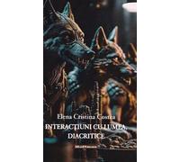 Interactiuni cu lumea, diacritice - Elena Cristina Costea, Editie in limba romana
