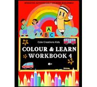 Interactive activities early childhood development: Colour and learn workbook 4