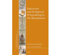 Interactive and Sculptural Printmaking in the Renaissance: 270/21