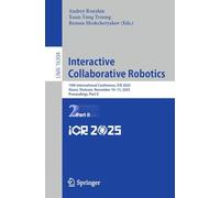 Interactive Collaborative Robotics: 10th International Conference, ICR 2025, Hanoi, Vietnam, November 10-13, 2025, Proceedings, Part II