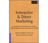 Interactive & direct marketing. La comunicazione interattiva con il cliente dalla pianificazione alla misurazione dei risultati