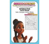 Interactive Faith Guide: Understanding My Purpose Princess Becoming A Queen!