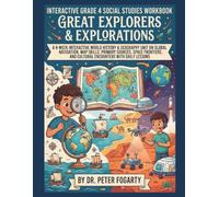 Interactive Grade 4 Social Studies Workbook: Great Explorers & Explorations: A 6-Week Interactive World History & Geography Unit on Global Navigation, ... Cultural Encounters with Daily Lessons tips