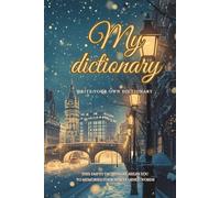 Interactive Lexicon: Create your own dictionary when learning a new language, with 160 pages to fill it.: Interactive Lexicon: Create your own ... pages of empty word definition and examples.