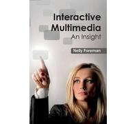 Interactive Multimedia: An Insight (Copertina rigida)