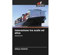 Interazione tra scafo ed elica: ANALISI CFD