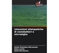 Interazioni allelopatiche di cianobatteri e microalghe