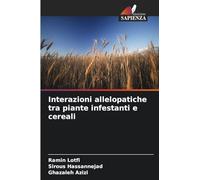 Interazioni allelopatiche tra piante infestanti e cereali