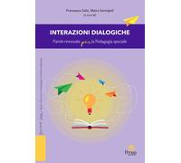 Interazioni dialogiche. Parole rinnovate per la Pedagogia speciale - Salis...