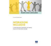 Interazioni inclusive. L'Interazionismo simbolico tra teoria, ric