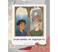 Intercambio en Inglaterra: De las rabas al "fish and chips": una aventura de amistad entre España e Inglaterra.