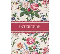 Intercede: A Prayer Journal for Interceding for the Lost