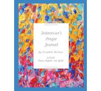 Intercessor's Prayer Journal: Standing in the Gap