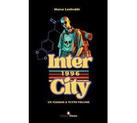 Intercity 96. Un viaggio a tutto volume