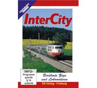 InterCity - Berühmte Züge und Lokomotiven