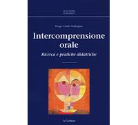 Intercomprensione orale. Ricerca e pratiche didattiche