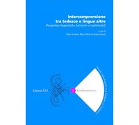 Intercomprensione tra tedesco e lingue altre. Prospettive linguistiche, letterarie e multimodali