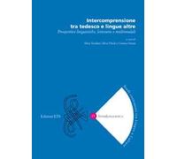 Intercomprensione tra tedesco e lingue altre. Prospettive linguistiche, letterarie e multimodali
