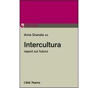 Intercultura. Report sul futuro