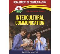 INTERCULTURAL COMMUNICATION EXIT EXAM PREP