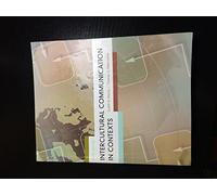 Intercultural Communication in Contexts