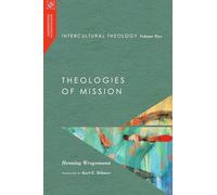 Intercultural Theology, Volume Two: Theologies of Mission