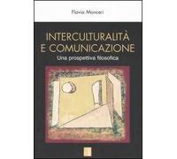 Interculturalità e comunicazione. Una prospettiva filosofica