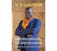Interdisciplinarity and Interpretation: Tragedy, Space, and Literary Studies
