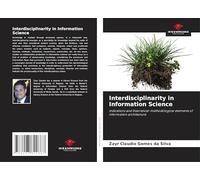 Interdisciplinarity in Information Science: Indications and theoretical-methodological elements of information architecture