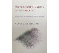 Interdisciplinarity in the Making: Models and Methods in Frontier Science