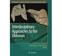 Interdisciplinary Approaches to the Oldowan - Erella Hovers - Springer, 2010
