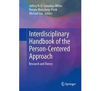 Interdisciplinary Handbook of the Person-Centered Approach: Research and Theory